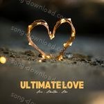 ULTIMATE LOVE - Dhruv Yadavan Song Download